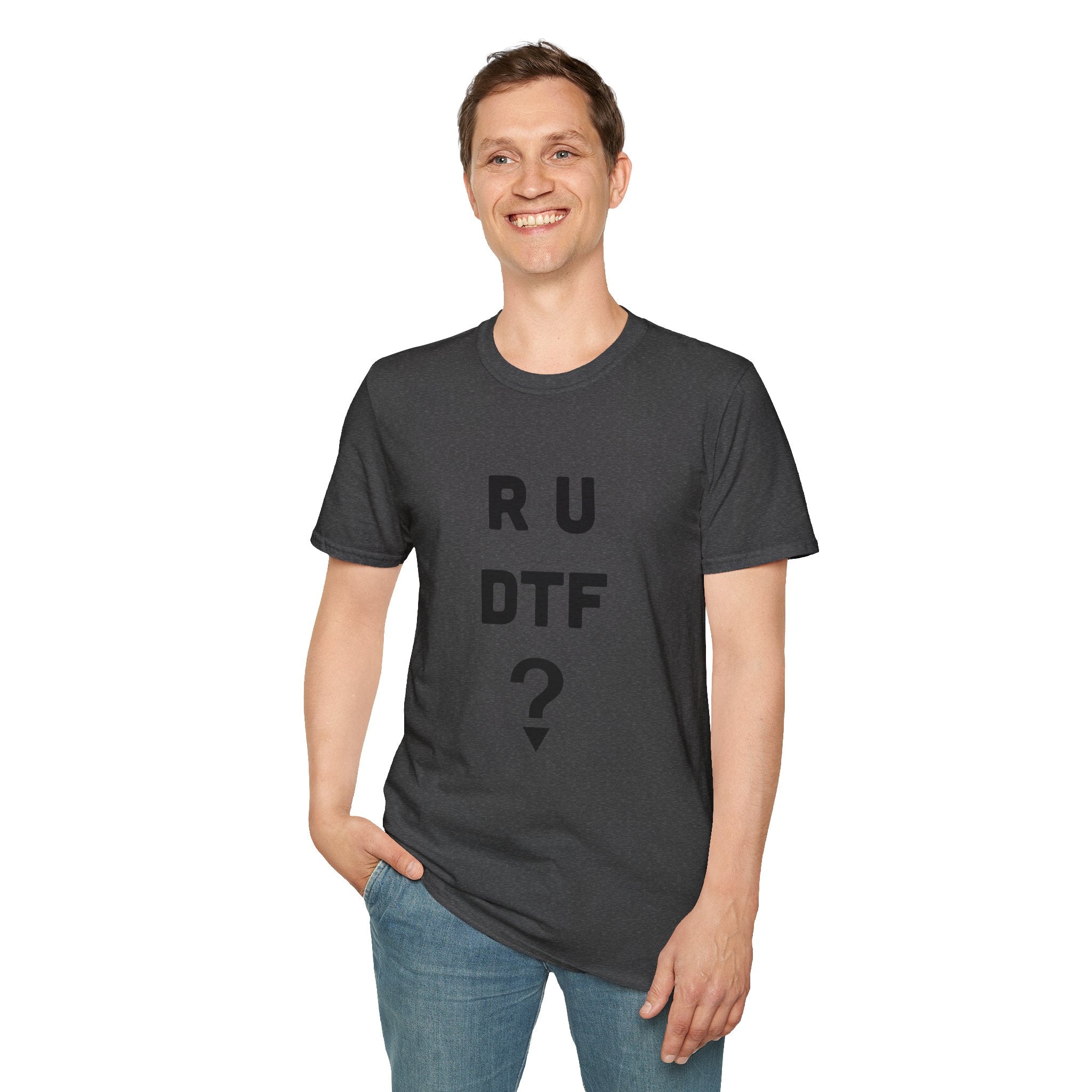 R U DTF? T-Shirt