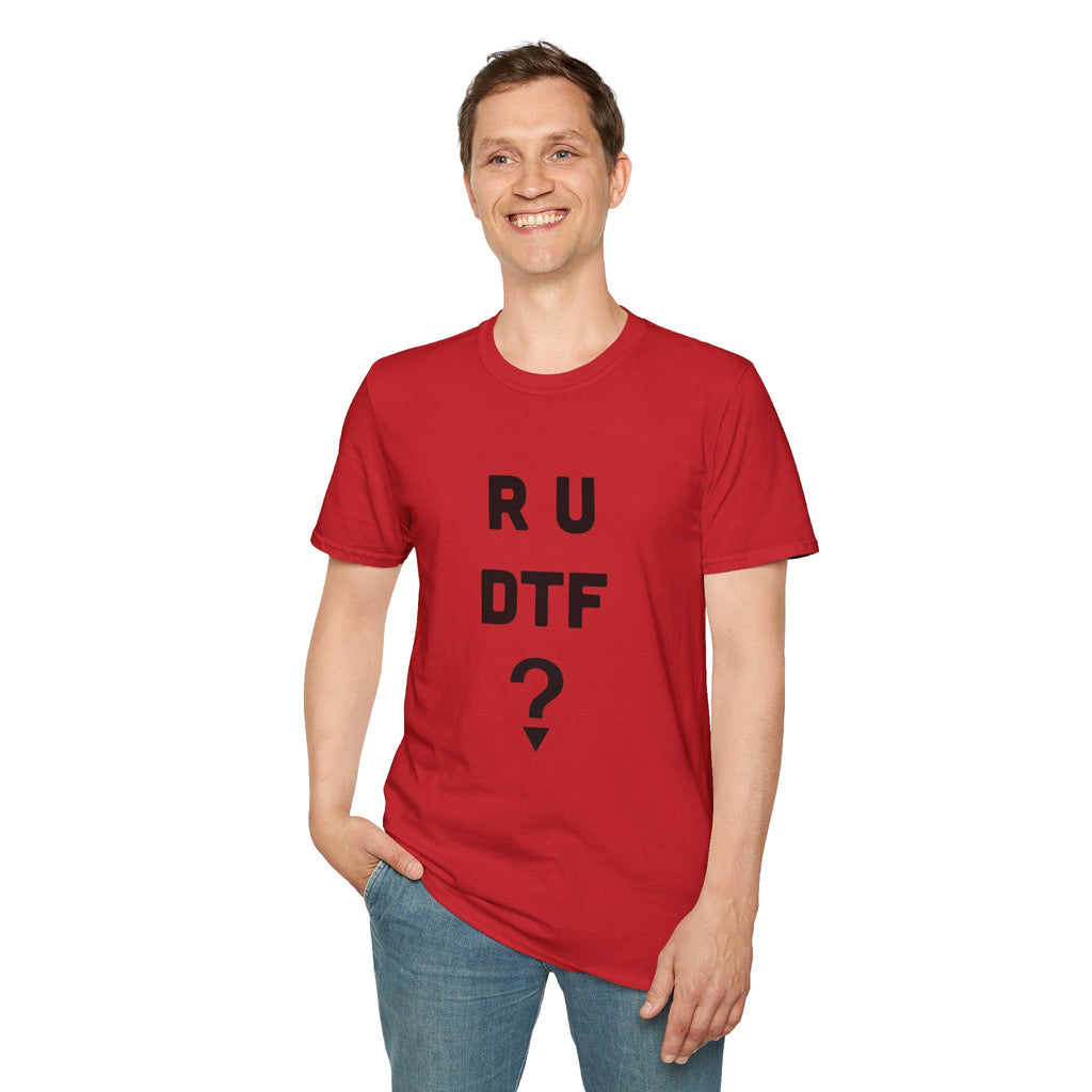 R U DTF? T-Shirt