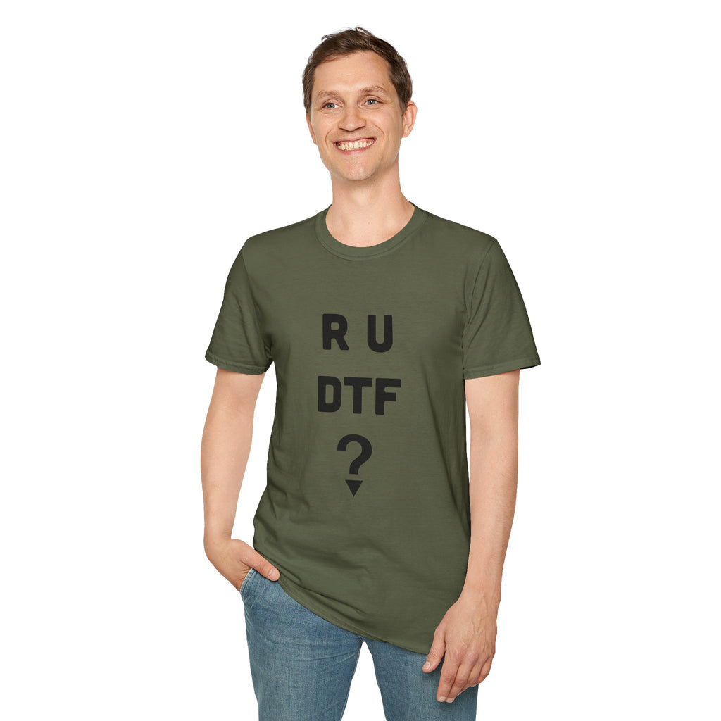 R U DTF? T-Shirt