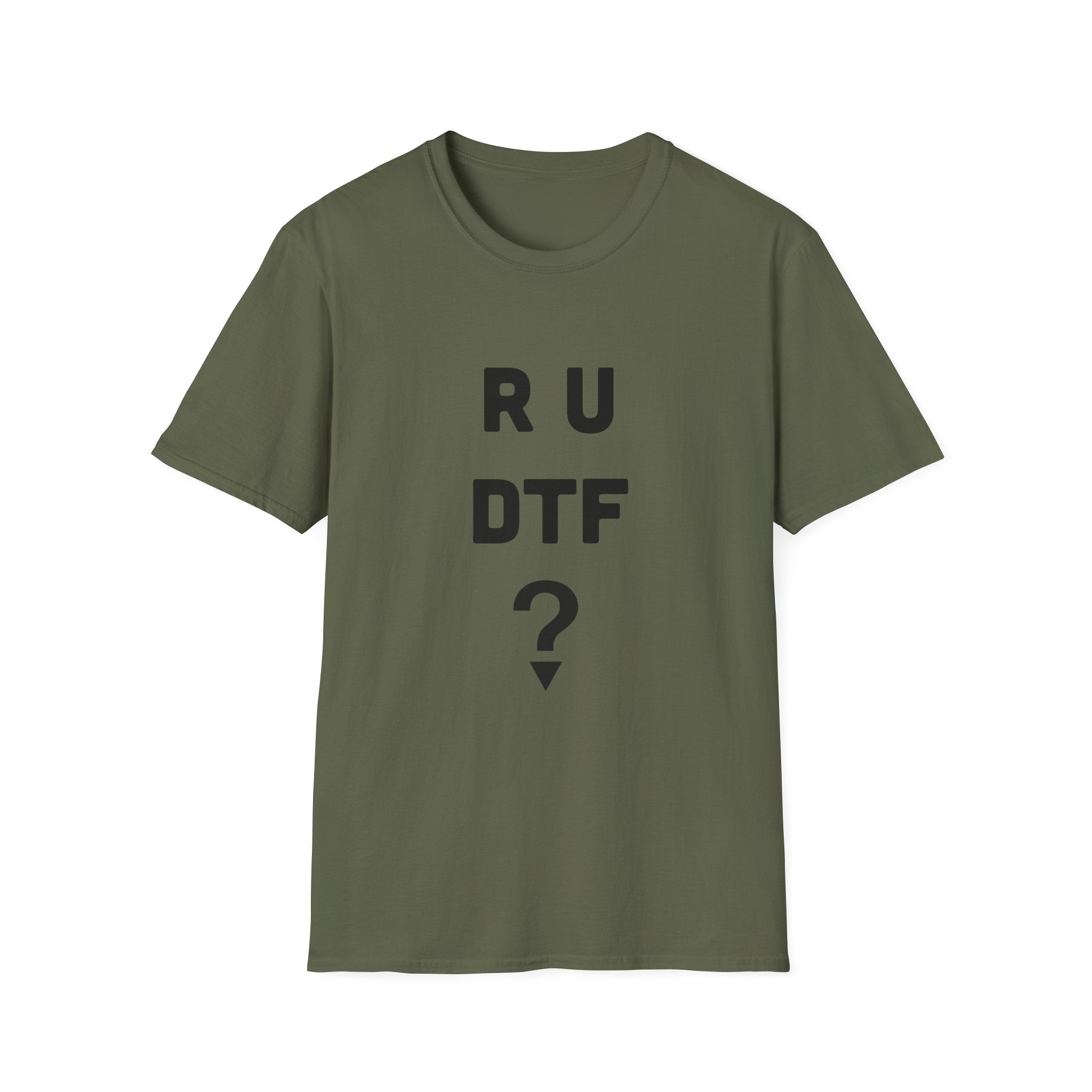 R U DTF? T-Shirt